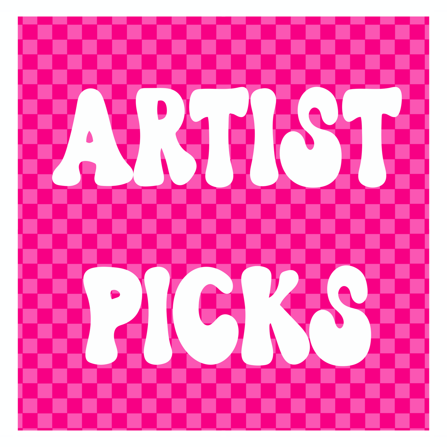 Artist Picks
