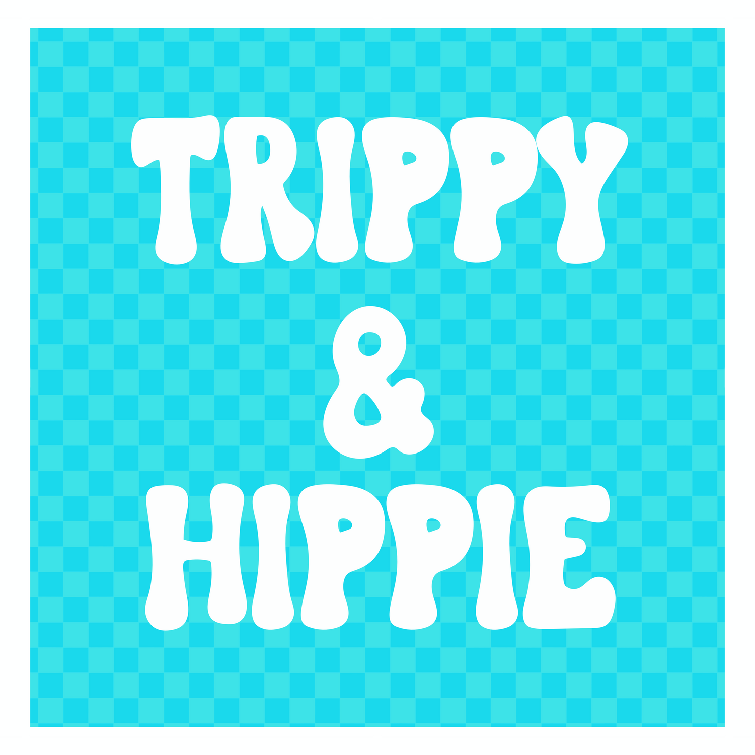 Trippy & Hippie